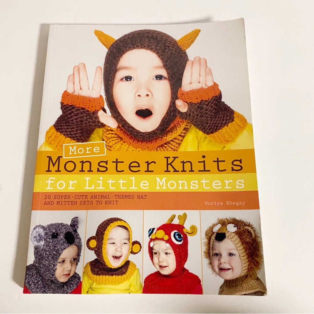 More Monsters Knits for Little Monsters: 20 Super Cute Animal Themed Hats